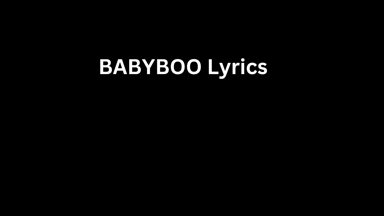 BABYBOO Lyrics