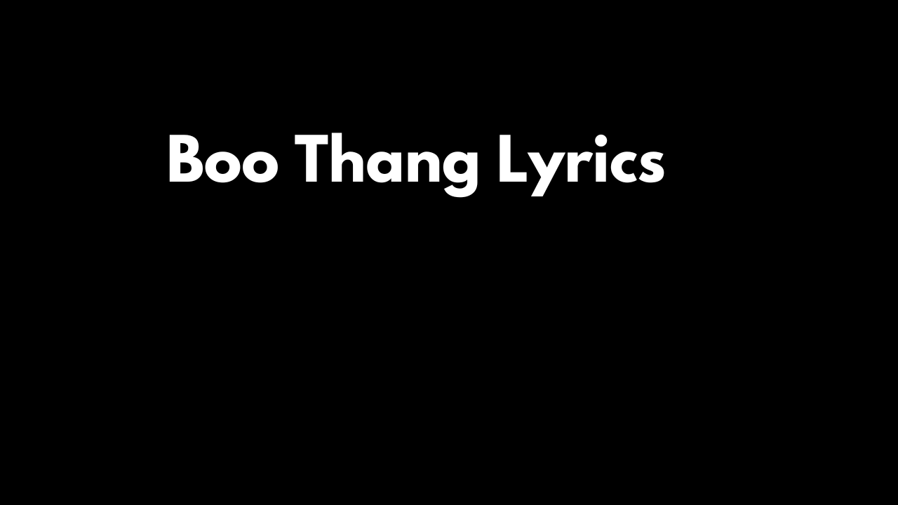 Boo Thang Lyrics