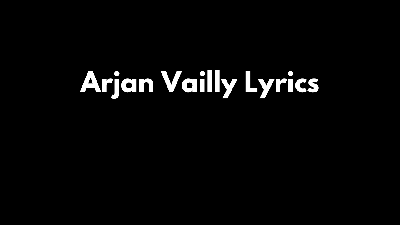 Arjan Vailly Lyrics