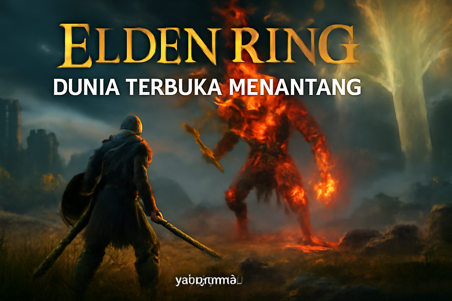 Elden Ring Dunia Terbuka Menantang