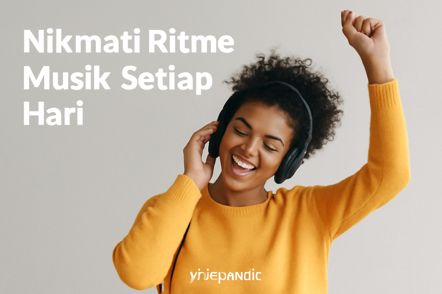 Nikmati Ritme Musik Setiap Hari 6 Nikmati Ritme Musik Setiap Hari