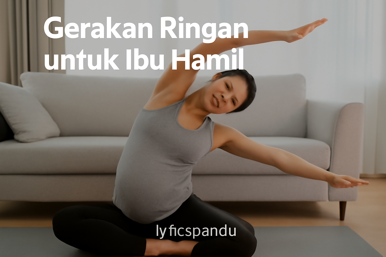 Gerakan Ringan untuk Ibu Hamil