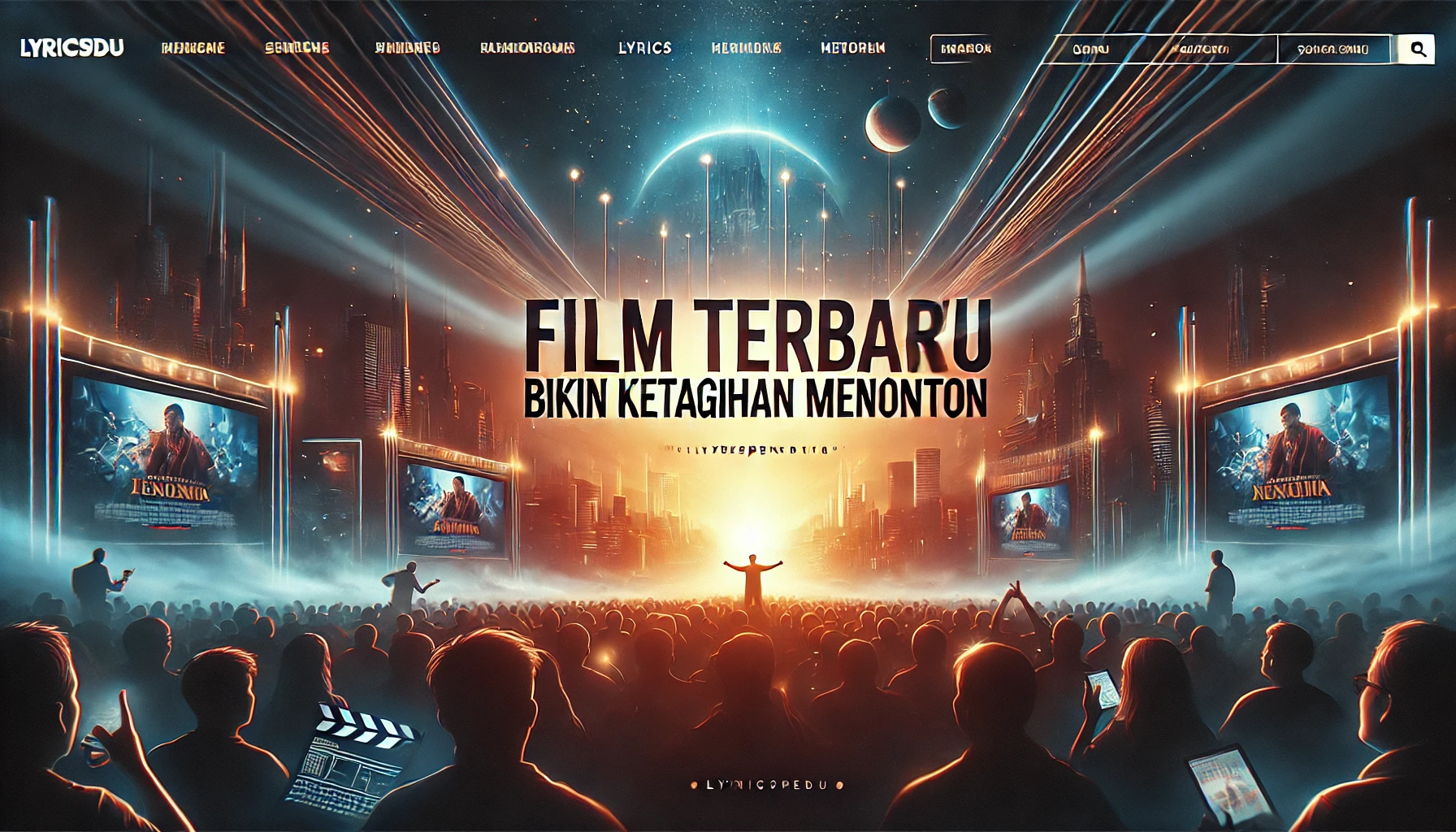 Film Terbaru Bikin Ketagihan Menonton