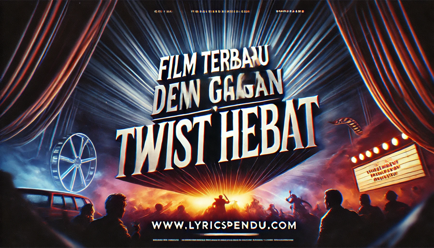Film Terbaru Dengan Twist Hebat 1 Film Terbaru Dengan Twist Hebat